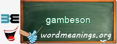 WordMeaning blackboard for gambeson